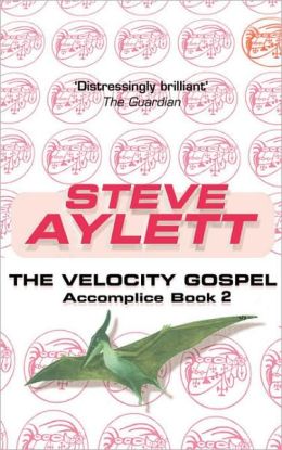 The Velocity Gospel: Book Two of The Accomplice Series