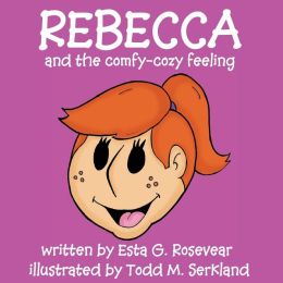Rebecca And The Comfy-Cozy Feeling