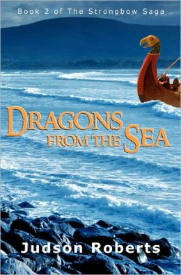 Dragons from the Sea Judson Roberts and Luc Reid