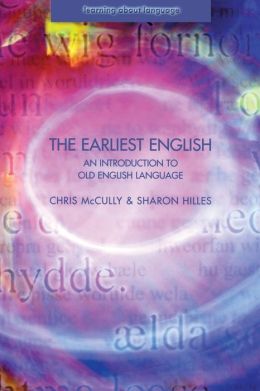 The Earliest English (Learning about Language Series)