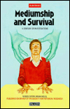 Mediumship and Survival: A Century of Investigations