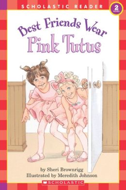 Best Friends Wear Pink Tutus (Hello Reader! Series)