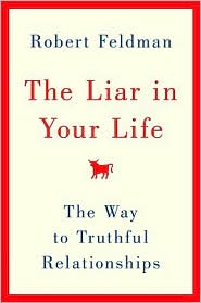 The Liar in Your Life: The Way to Truthful Relationships