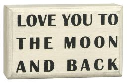 To the Moon and Back White Small Box Sign (2.5x4x1.75)
