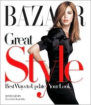 Harper's Bazaar Great Style: Best Ways to Update Your Look