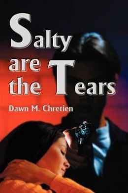 Salty Are The Tears