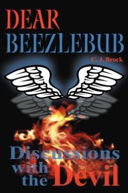 Dear Beezlebub: Discussions with the Devil