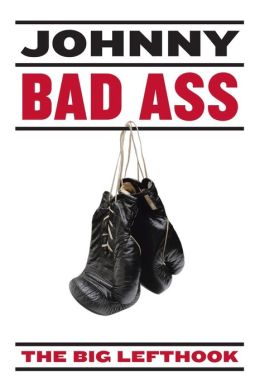 Johnny Bad Ass