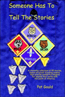Someone Has to Tell the Stories