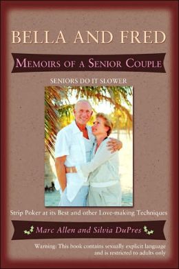 Bella and Fred: Memoirs of a Senior Couple