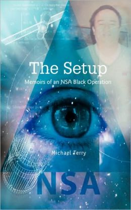 The Setup: Memoirs of an NSA Black Operation
