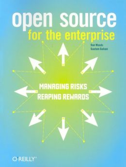 Open Source for the Enterprise Dan Woods, Gautam Guliani