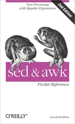 sed and awk Pocket Reference, 2nd Edition Arnold Robbins