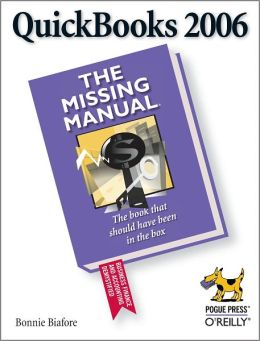 QuickBooks 2006: The Missing Manual Bonnie Biafore