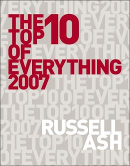 Top 10 of Everything 2007