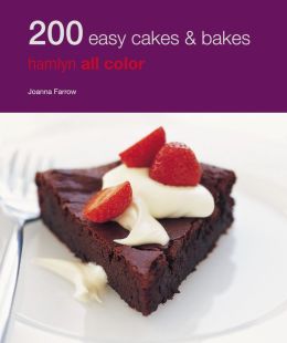 200 Easy Cakes and Bakes