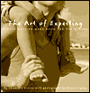 The Art of Expecting: Simple Ways to Make Room for the Future