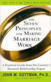 Book Cover Image. Title: The Seven Principles for Making Marriage Work, Author: John Gottman