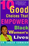 10 Good Choices That Empower Black Women's Lives
