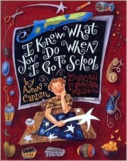 I Know What You Do When I Go to School