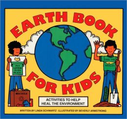 Earth Book for Kids: Activities to Help Heal the Environment