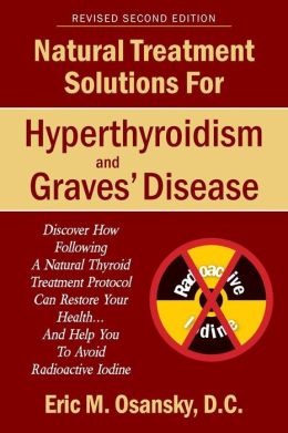 Natural Treatment Solutions For Hyperthyroidism And Graves' Disease