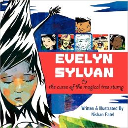 Evelyn Sylvan And The Curse Of The Magical Tree Stump
