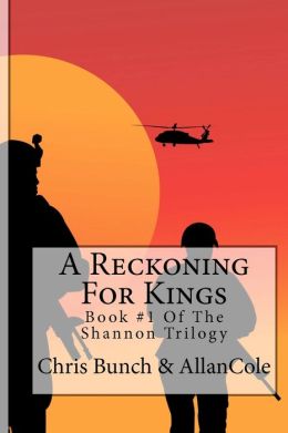 A Reckoning for Kings: A Novel of Vietnam: Book #1 of the Shannon Trilogy