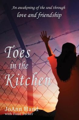 Toes in the Kitchen JoAnn Hand and Tami Tucker