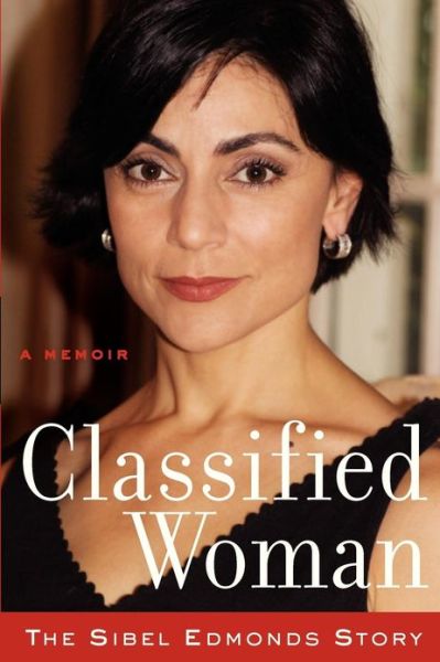 Classified Woman: The Sibel Edmonds Story