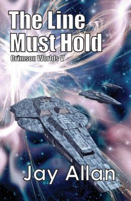 Crimson Worlds V - The Line Must Hold [REQ] - Jay Allan