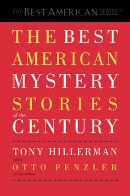 Best American Mystery Stories of the Century Tony Hillerman and Otto Penzler