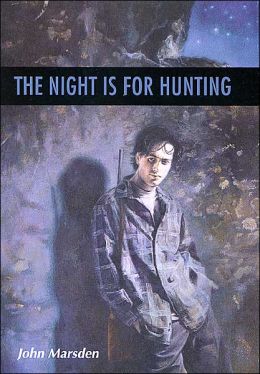 The Night Is for Hunting (Tomorrow Series #6)