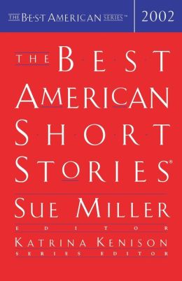 The Best American Short Stories 2002 (The Best American Series) Sue Miller and Katrina Kenison