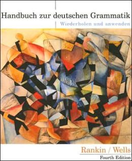 Handbuch zur deutschen Grammatik: Wiederholen und anwenden