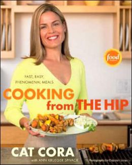 Cooking From the Hip: Fast, Easy, Phenomenal Meals
