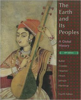 The Earth and Its Peoples: Advanced Placement Edition