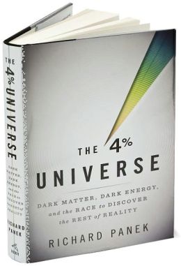 The 4 Percent Universe: Dark Matter, Dark Energy, and the Race to Discover the Rest of Reality