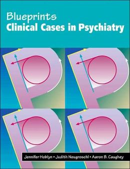 Blueprints Clinical Cases in Psychiatry