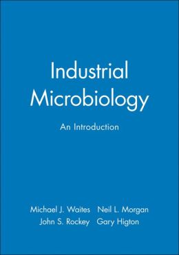 Industrial Microbiology: An Introduction