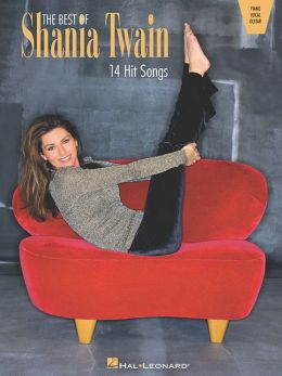 The Best of Shania Twain: 14 Hit Songs (Piano/Vocal/Guitar Artist Songbook)