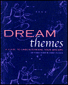 Dream Themes: A Guide to Understanding Your Dreams