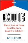 Exodus: Why Americans are Fleeing Liberal Churches for Conservative Christianity