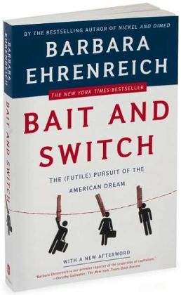 Bait and Switch: The (Futile) Pursuit of the American Dream