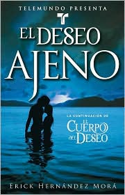 El deseo ajeno: La continuación de El cuerpo del deseo