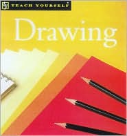 Teach Yourself Drawing, New Edition