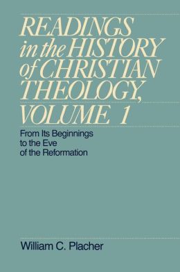 Readings In The History Of Christian Theology, Volume 1