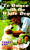 To Dance with the White Dog