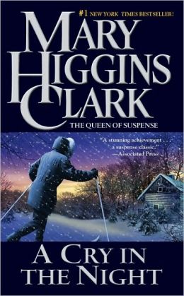 A Cry in the Night Mary Higgins Clark and Carol Higgins Clark