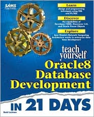 Sams Teach Yourself Oracle8 Database Development in 21 Days with Cdrom